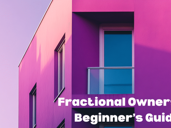 Modern pink building with balcony and large window under a clear purple sky, with text "Fractional Ownership Beginner’s Guide".