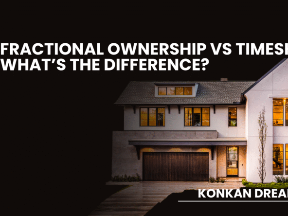 Modern house with warm lighting under the title "Fractional Ownership vs Timeshare: What’s the Difference?" and the brand name "Konkan Dream".